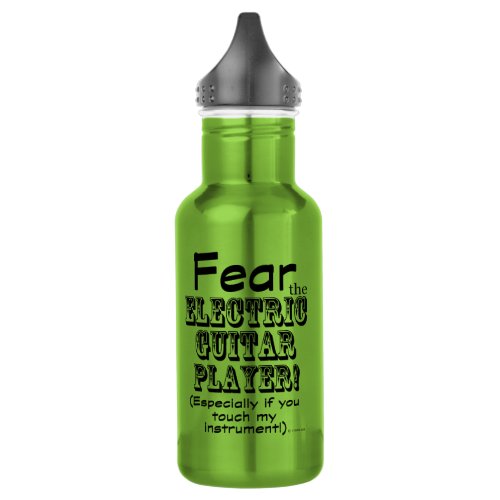 Fear The Electric Guitar Player Stainless Steel Water Bottle