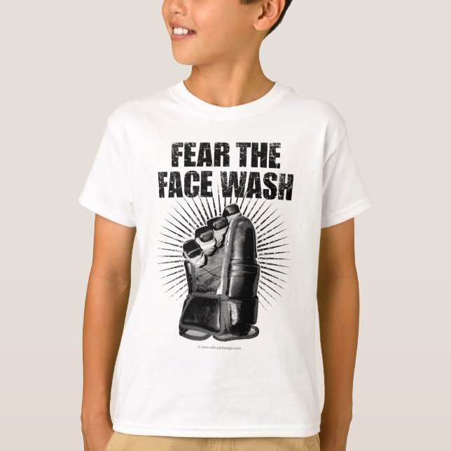 Fear The Face Wash (Hockey) T-Shirt (Front)