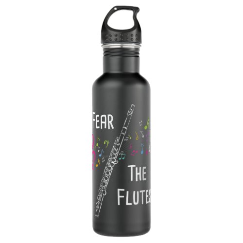 Fear The Flutes _ Flute Player Flutist Marching Ba Stainless Steel Water Bottle