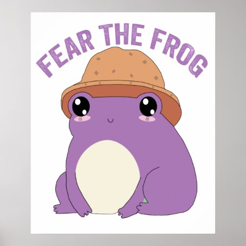Fear The Frog Funny Quote For Frog Lovers Gift Poster