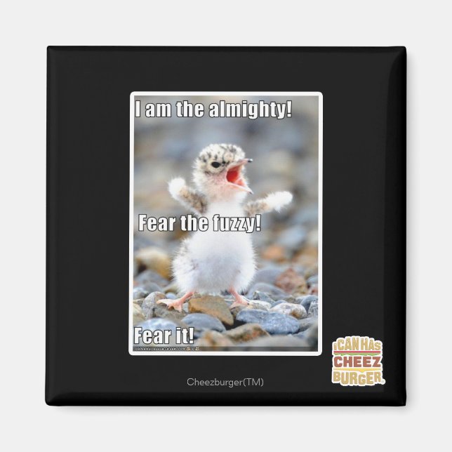 Fear the Fuzzy! Magnet (Front)