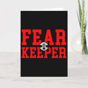 Fear The Goalie T Shirt Soccer Goalkeeper Keeper B Card