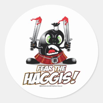 Fear The Haggis Classic Round Sticker by fightcancertees at Zazzle