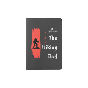 Fear The Hiking Dad Camping Father Funny Hiker Passport Holder