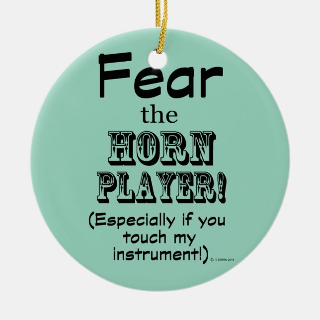 Fear The Horn Player Ceramic Ornament (Front)