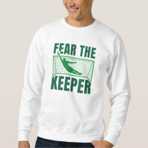 Fear The Keeper Sweatshirt