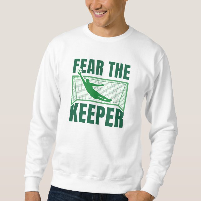 Fear The Keeper Sweatshirt (Front)