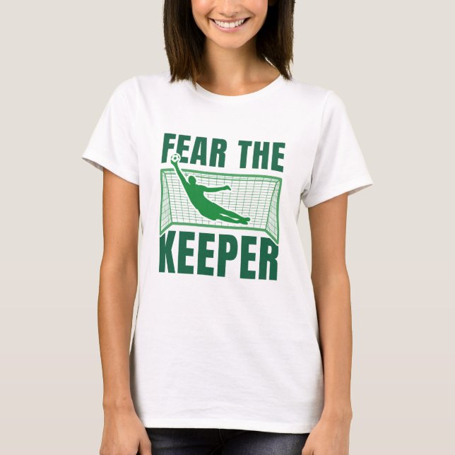 Fear The Keeper T-Shirt (Front)