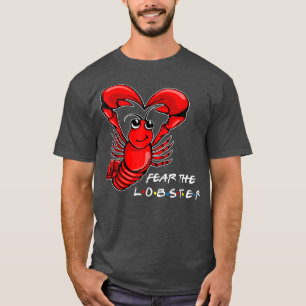 Fear The Lobster Seafood Boil Party Crawfish Lobst T-Shirt