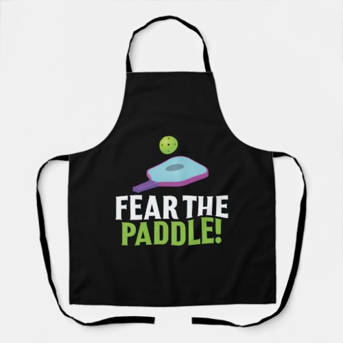 Fear the Paddle Pickle Ball Kitchen Sport Paddle Apron