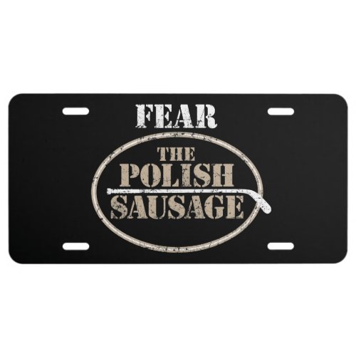 Fear the Polish Sausage Hockey License Plate