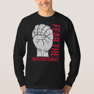 Fear The Ringed Notebooks Quote For A Left Hander T-Shirt