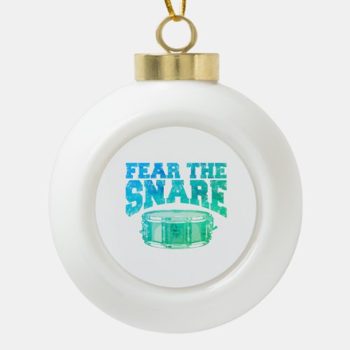 Fear the snare ceramic ball christmas ornament