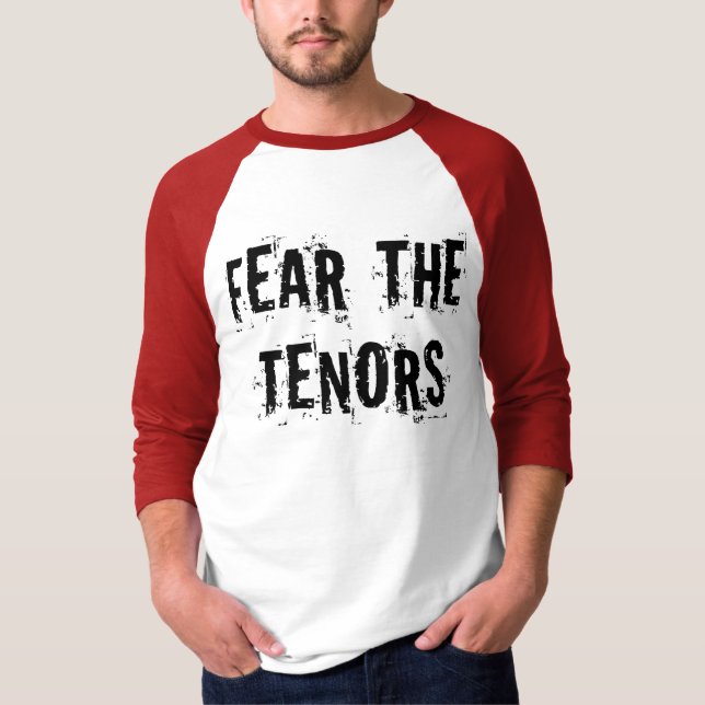 Fear The Tenors Vocal Music Tee (Front)