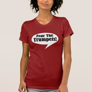 Fear The Trumpet T-shirt