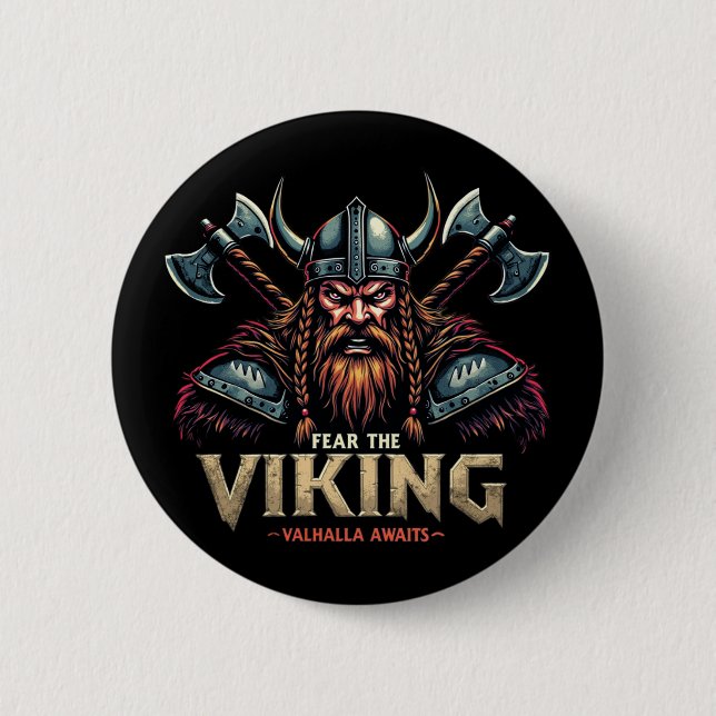 Fear The Viking Nordic Warrior Valhalla Awaits Button (Front)