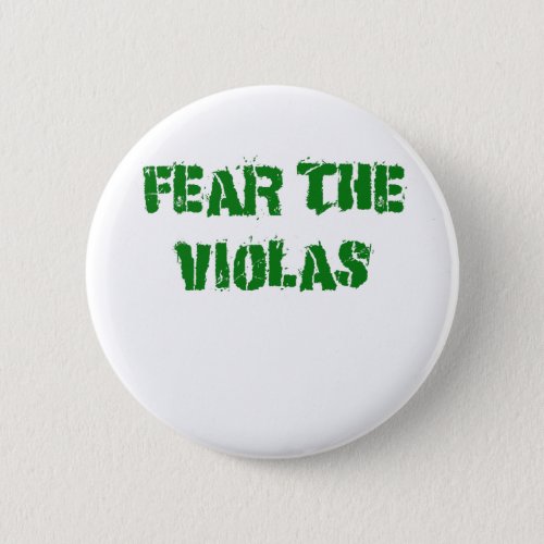 Fear the Violas Button