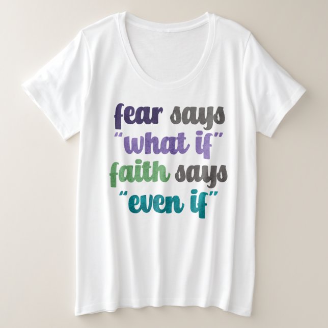 Fear Versus Faith Quote T-Shirt (Design Front)