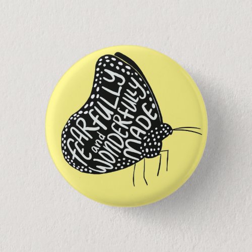 Fearfully and Wonderfully Made Butterfly Button