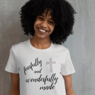 Fearfully and Wonderfully Made Christian T-shirt