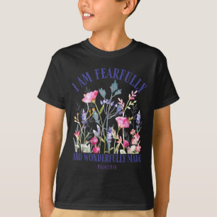 Fearfully And Wonderfully Made Floral Christian Bi T-Shirt