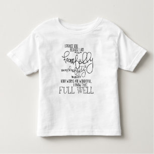 Fearfully and Wonderfully Made Psalm139 Toddler T-shirt
