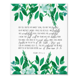 "Fearfully and Wonderfully Made" Psalm 139:13-16 Photo Print