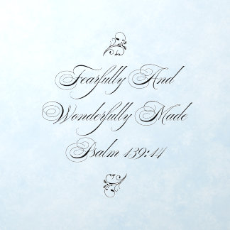 Fearfully And Wonderfully Made Wall Decal Decor