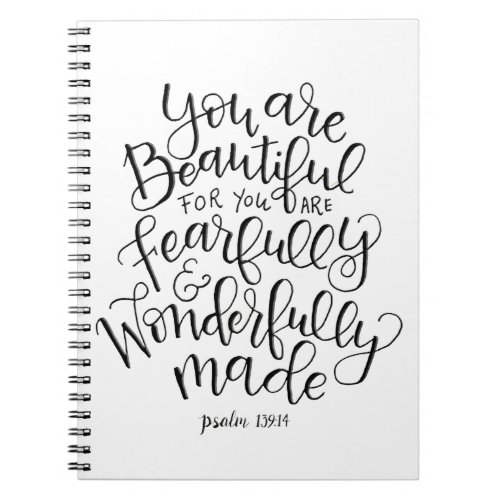 Fearfully Wonderfully Beautiful Notebook