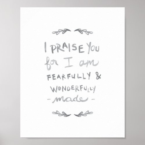 Fearfully  Wonderfully Made Print Poster