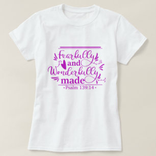 Fearfully & Wonderfully Made T-Shirt