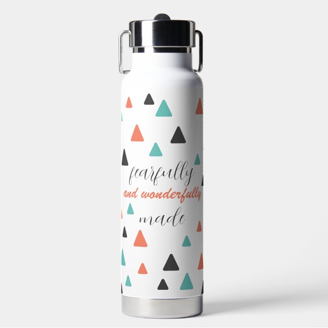 Fearfully Wonderfully Made Triangles Pattern Quote Water Bottle (Front)