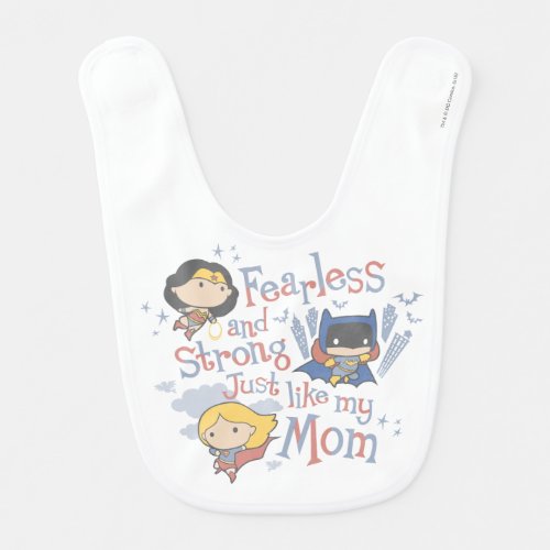 Fearless And Strong Just Like My Mom Baby Bib