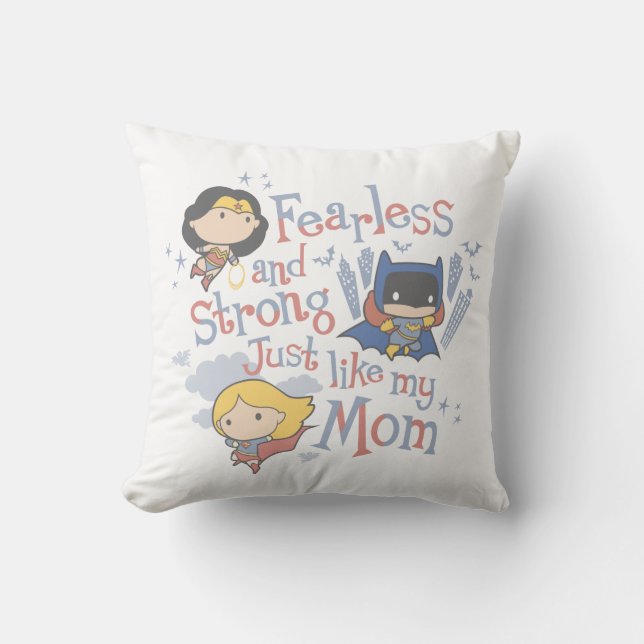 Fearless And Strong Just Like My Mom Throw Pillow (Front)
