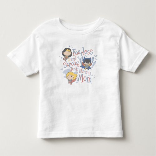 Fearless And Strong Just Like My Mom Toddler T_shirt