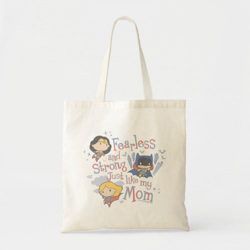 Fearless And Strong Just Like My Mom Tote Bag