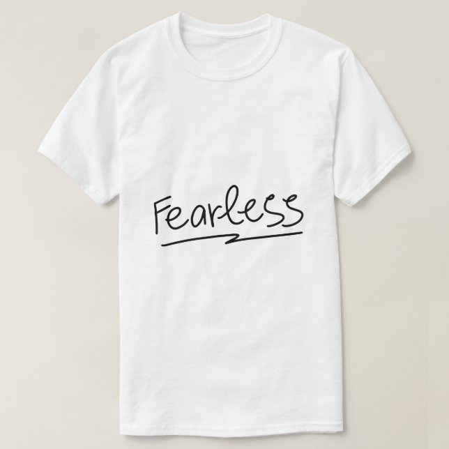 Fearless – Bold Empowerment Typography T-Shirt (Design Front)