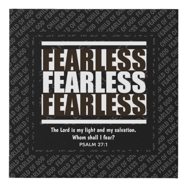 FEARLESS CHILD OF GOD Inspirational Christian Faux Canvas Print (Front)