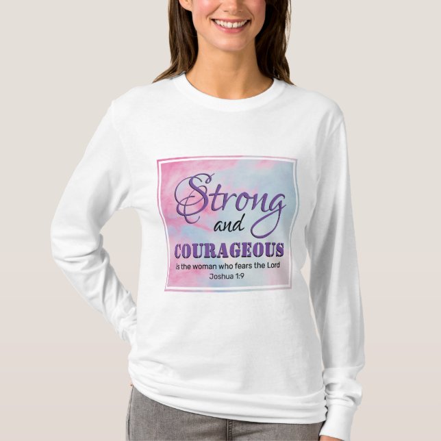 Fearless Christian STRONG COURAGEOUS WOMAN T-Shirt (Front)
