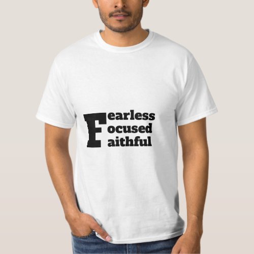 Fearless Focused Faithful T_Shirts
