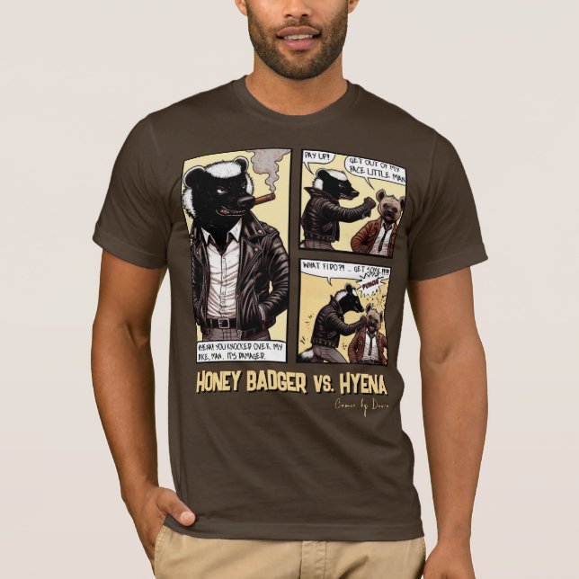 FEARLESS Honey Badger Fights a Hyena T-Shirt (Front)