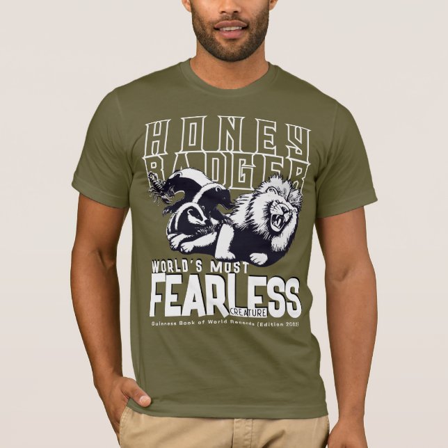 FEARLESS Honey Badger T-Shirt (Front)