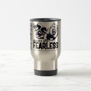 FEARLESS Honey Badger Travel Mug