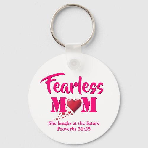 FEARLESS MOM  Proverbs 31 Keychain