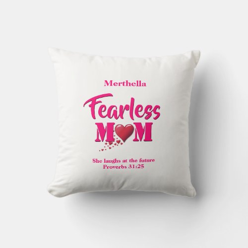 FEARLESS MOM  Proverbs 31 Throw Pillow