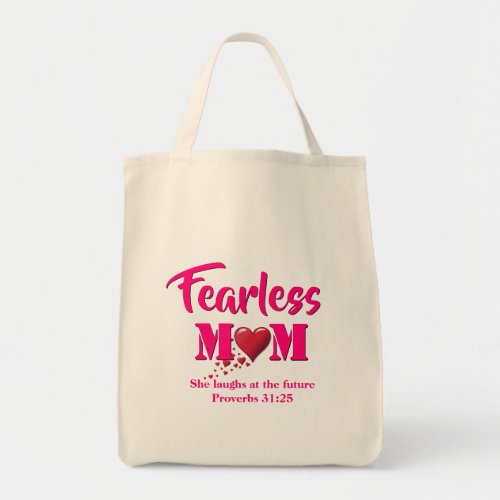 FEARLESS MOM  Proverbs 31 Tote Bag
