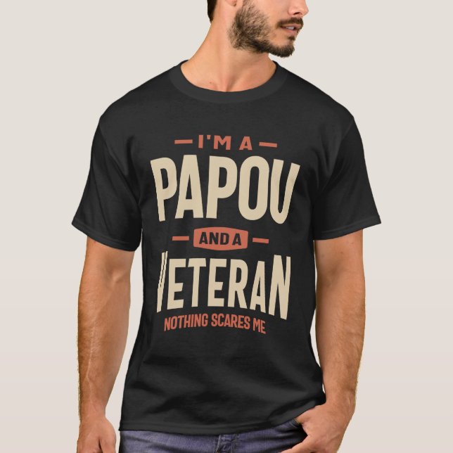 Fearless Papou - Veteran and Proud T-Shirt (Front)