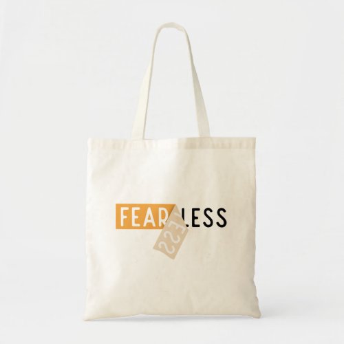 Fearless peeled off typography design tote bag