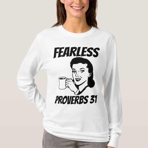 FEARLESS PROVERBS 31 RETRO HOUSEWIFE T_Shirts
