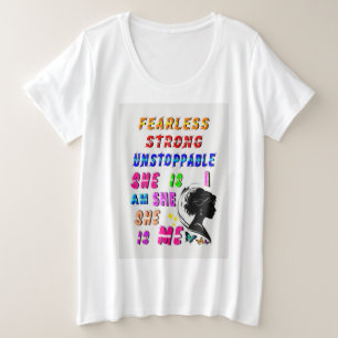 Fearless Strong Unstoppable She Is Plus Size T-Shirt